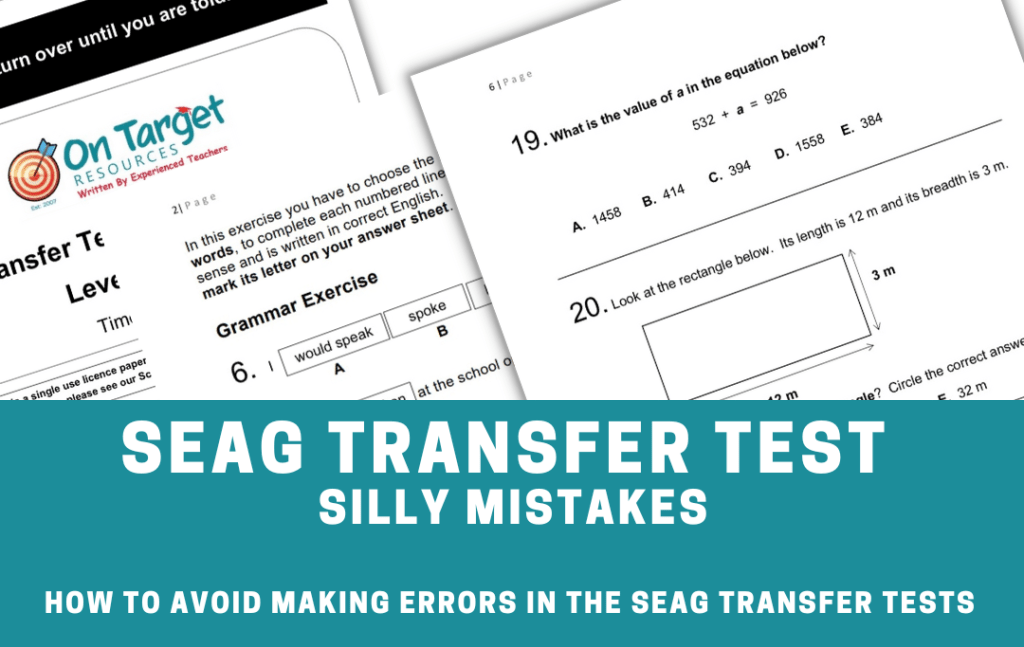 A preview of On Target SEAG Practice papers with the text, "SEAG Transfer Test Silly Mistakes - How to avoid making errors in the SEAG Transfer Test."